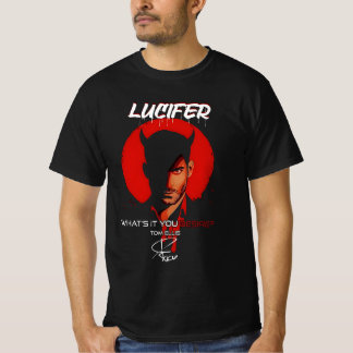 Lucifer Morningstar wat je echt wilt T-shirt