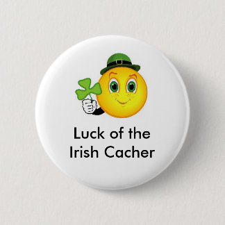 Luck of the Irish Cacher Geocaching Swag Pin Ronde Button 5,7 Cm