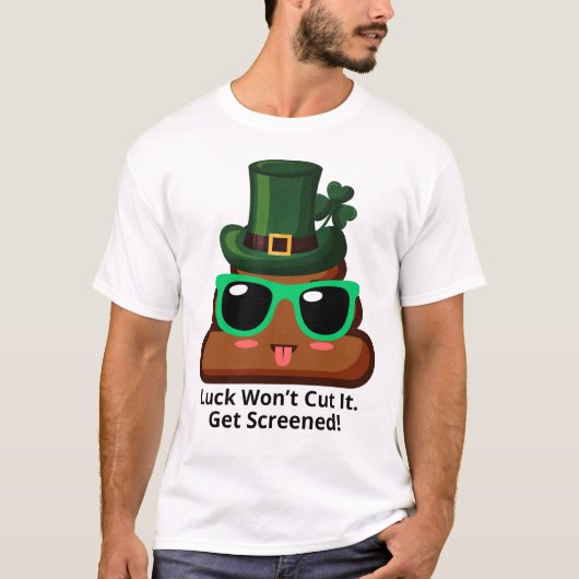 Luck Won’t Cut It Get Screened T-shirt (Voorkant)