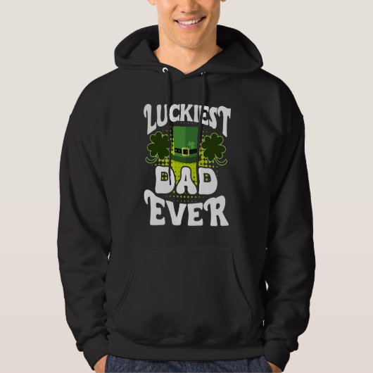Luckiest Dad ever St Patrick's Day Dad Hoodie (Voorkant)