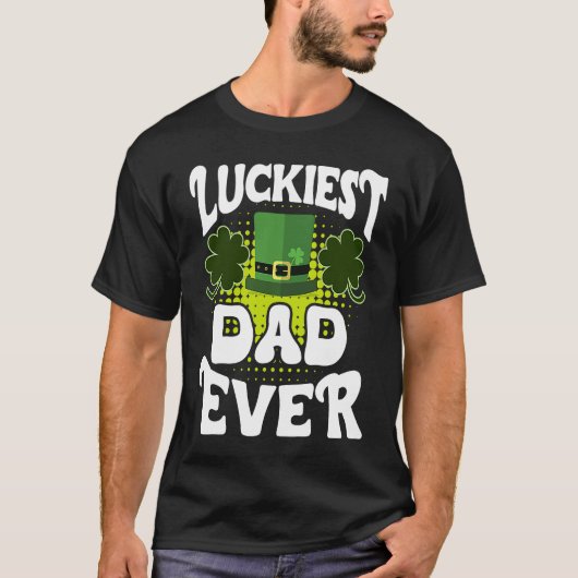 Luckiest Dad ever St Patrick's Day Dad T-shirt (Voorkant)