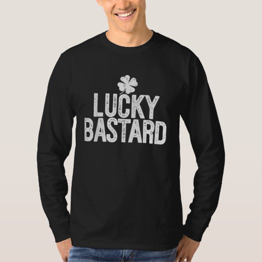 Lucky Bastard St Patrick Day Meme 4 Leaf C T-shirt (Voorkant)