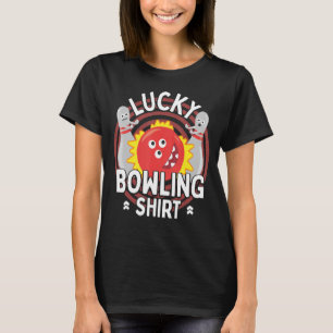 Lucky Bowling Bowling Humor Mannen Vrouwen Bowler T-shirt