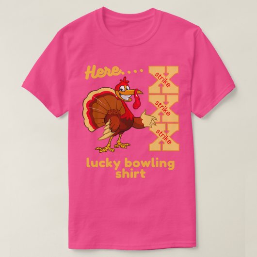 Lucky Bowling Here Turkey Strike T T-shirt (Design voorkant)