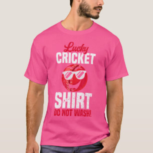 Lucky Cricke niet wassen grappige cricket quotes T-shirt