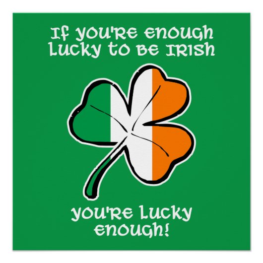 Lucky enough to be Irish Perfect Poster (Voorkant)