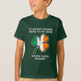 Lucky enough to be Irish T-shirt