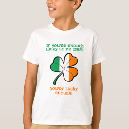 Lucky enough to be Irish T-shirt