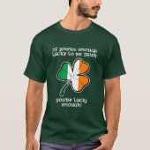 Lucky enough to be Irish T-shirt (Voorkant)