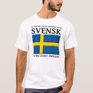 Lucky genoeg om Svensk Swedish Shirt te zijn