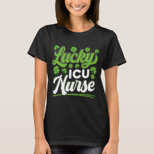 Lucky ICU Nurse RN Intensive Care Unit St Patricks T-shirt