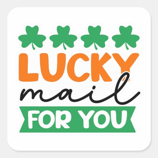 Lucky Mail voor jou Vierkante Sticker (Voorkant)