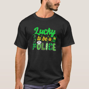 Lucky om een politie Iers te zijn St Patrick's Day T-shirt