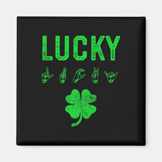 LUCKY Sign Language Deaf Awareness St Patricks Day Magneet (Voorkant)