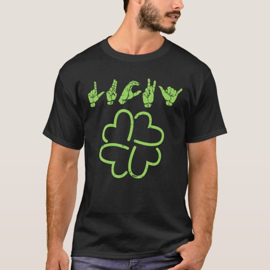 Lucky Sign Language Deaf St Patricks Day Irish ASL T-shirt (Voorkant)