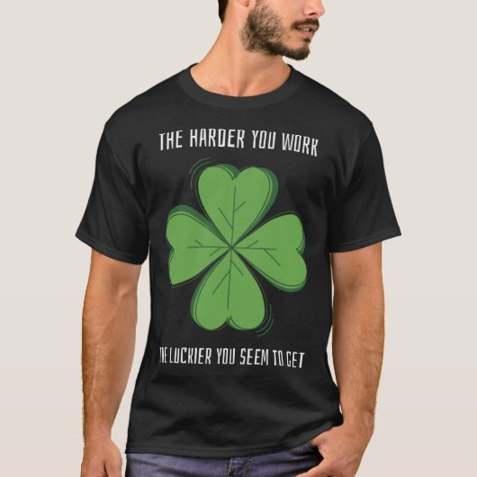 Lucky Teacher St Patrick's Day Harder Work Luckier T-shirt (Voorkant)
