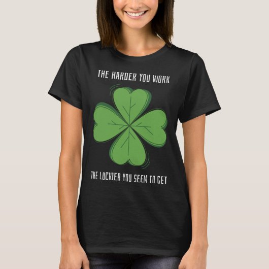 Lucky Teacher St Patrick's Day Harder Work Luckier T-shirt (Voorkant)