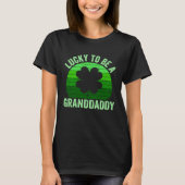 Lucky To Be Granddaddy Leprechaun Shamrock St Patr T-shirt (Voorkant)