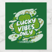 Lucky Vibes Only – Saint Patrick’s Day 2026 Wijn Etiket (Enkel label)