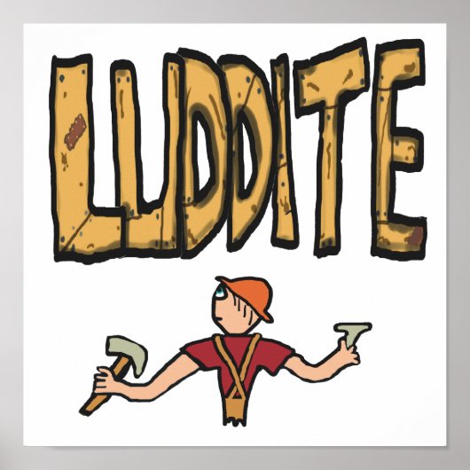 Luddite Poster (Voorkant)
