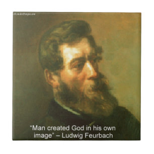 Ludwig Feurbach & Mensen Schiepen God Citaat Tegeltje