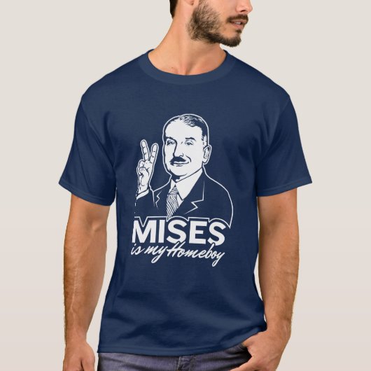 Ludwig von Mises est mon T-shirt de Homeboy (Devant)