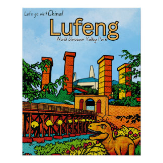 Lufeng China Dinosaur Valley reis Perfect Poster