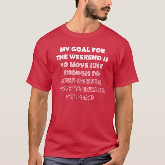Lui Weekend Grappig T-Shirt (Voorkant)