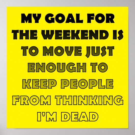 Lui Weekend Grappige Poster Bord (Voorkant)