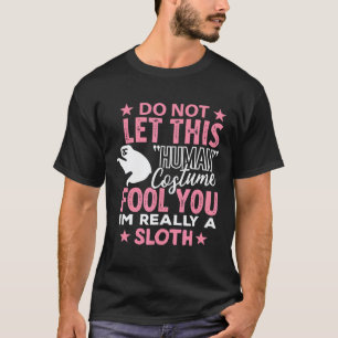 Luiaard Halloween Mensen Kostuum Ik Ben Echt Luiaa T-shirt