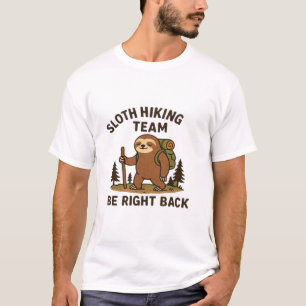 Luiaard Wandelteam � Kom zo terug Grappige Luiaar T-shirt