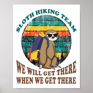 Luiaard Wandelteam We Zullen Er Zijn Als We Er Zij Poster