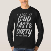 Luid Fast Dirt Track Racing Funny Motocross T-shirt (Voorkant)