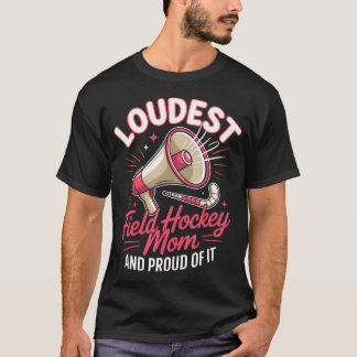 Luidste Hockey Moeder Hockey T-shirt