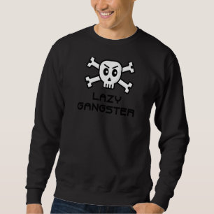luie gangster schedel en cross bone woord trui