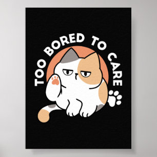 Luie Kat Houding – Te Verveeld om Mee Te Kijken Gr Poster