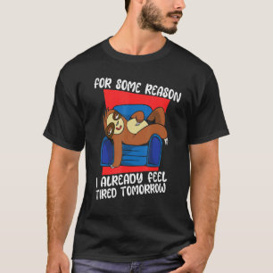 Luie Mensen Luiaard Sarcasme Sarcastisch Gezegde M T-shirt