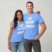 LUIE ONGEDULDIG HUBRISTISCH - Wit op Blue Dev T-sh T-shirt (Unisex)
