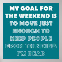 Luie Weekend Grappige Poster Bord
