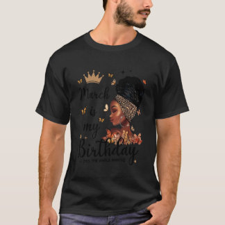 Luipaard Maart is Mijn Verjaardag Ja De hele Maand T-shirt