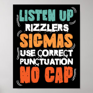 Luister goed Rizzlers Sigmas gebruiken correcte in Poster