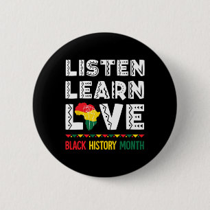 Luister Leer Liefde Zwarte Geschiedenis Trotse Ame Ronde Button 5,7 Cm
