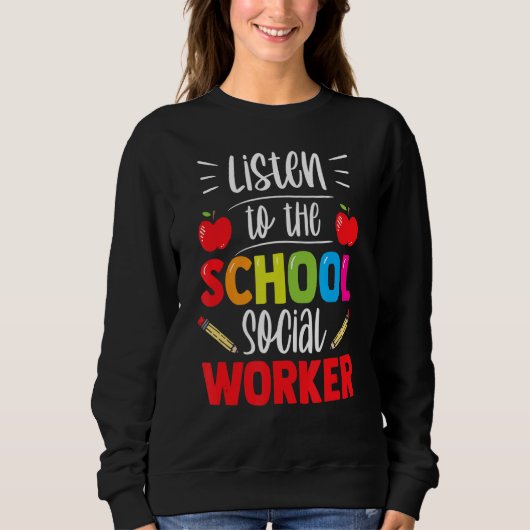 Luister naar de school Social Worker Work Gezegden Trui (Voorkant)