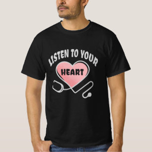 Luister naar je hartstethoscoop t-shirt