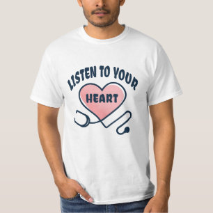 Luister naar je hartstethoscoop t-shirt