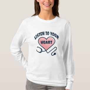 Luister naar je hartstethoscoop t-shirt