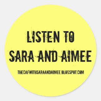Luister naar Sara en Aimee Ronde Sticker