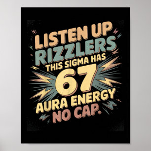 Luister Op Rizzlers Deze Sigma Heeft 67 Aura Energ Poster