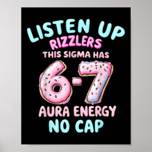 Luister Op Rizzlers Deze Sigma Heeft 67 Aura Energ Poster
