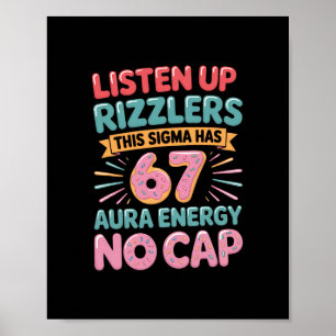 Luister Op Rizzlers Deze Sigma Heeft 67 Aura Energ Poster